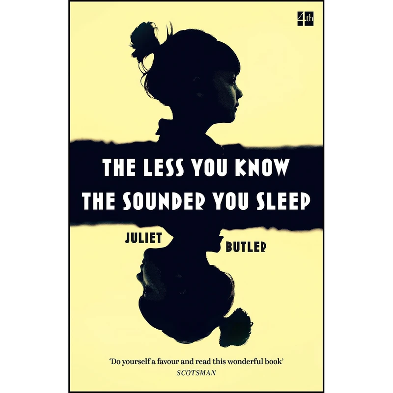 کتاب THE LESS YOU KNOW THE SOUNDER YOU SLEEP اثر Juliet Butler انتشارات HARPER COLLINS