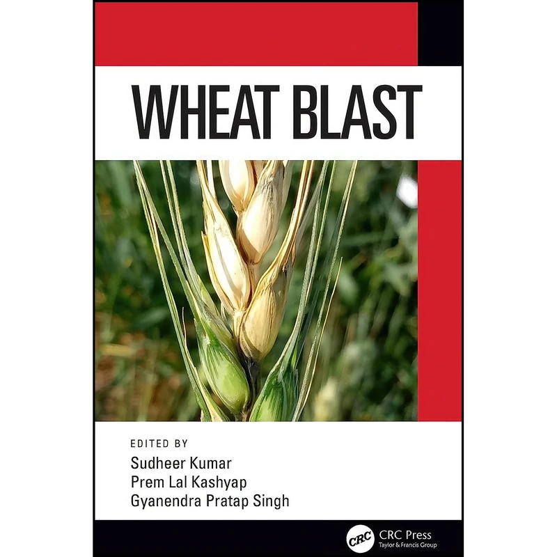 کتاب Wheat Blast اثر جمعي از نويسندگان انتشارات CRC Press