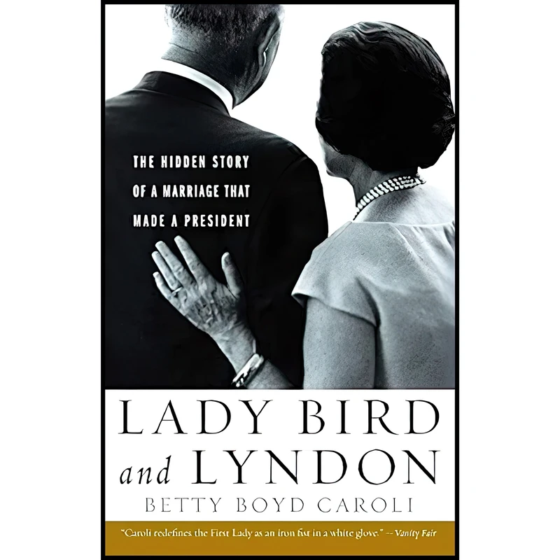 کتاب Lady Bird and Lyndon اثر Betty Boyd Caroli انتشارات تازه ها