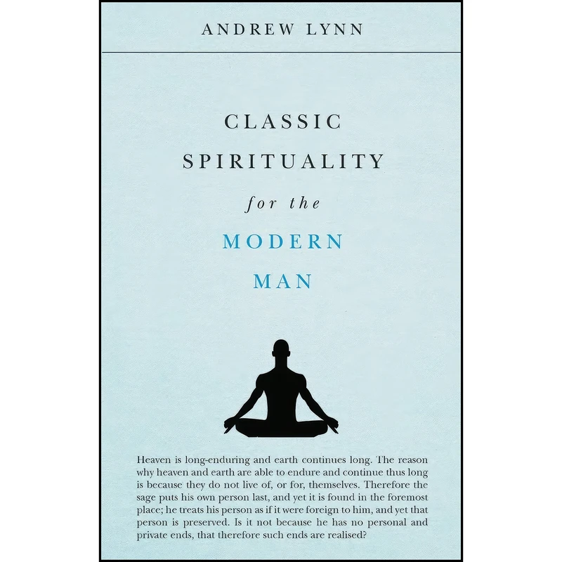 کتاب Classic Spirituality for the Modern Man  اثر Andrew Lynn انتشارات تازه ها