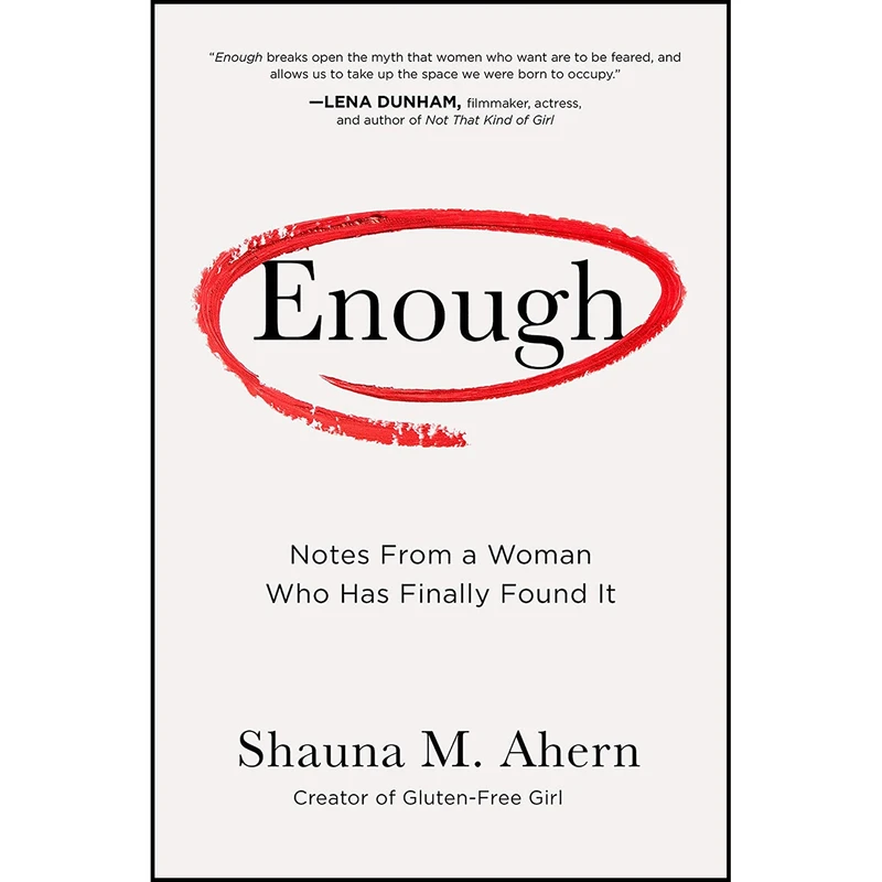 کتاب Enough اثر Shauna James Ahern انتشارات Sasquatch Books