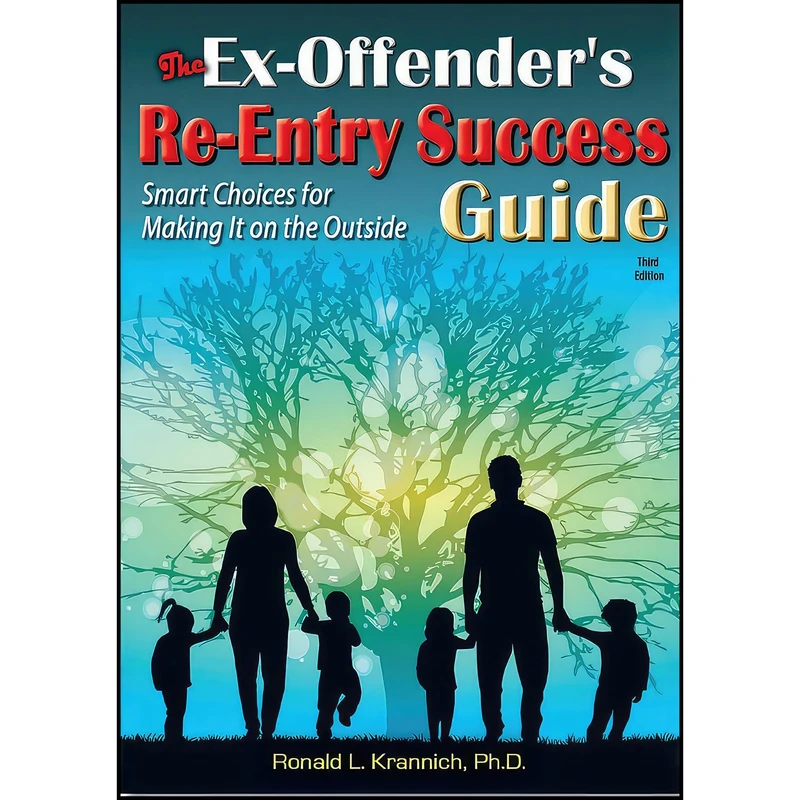کتاب The Ex-Offender s Re-Entry Success Guide اثر Ronald Louis Krannich انتشارات Impact Publications