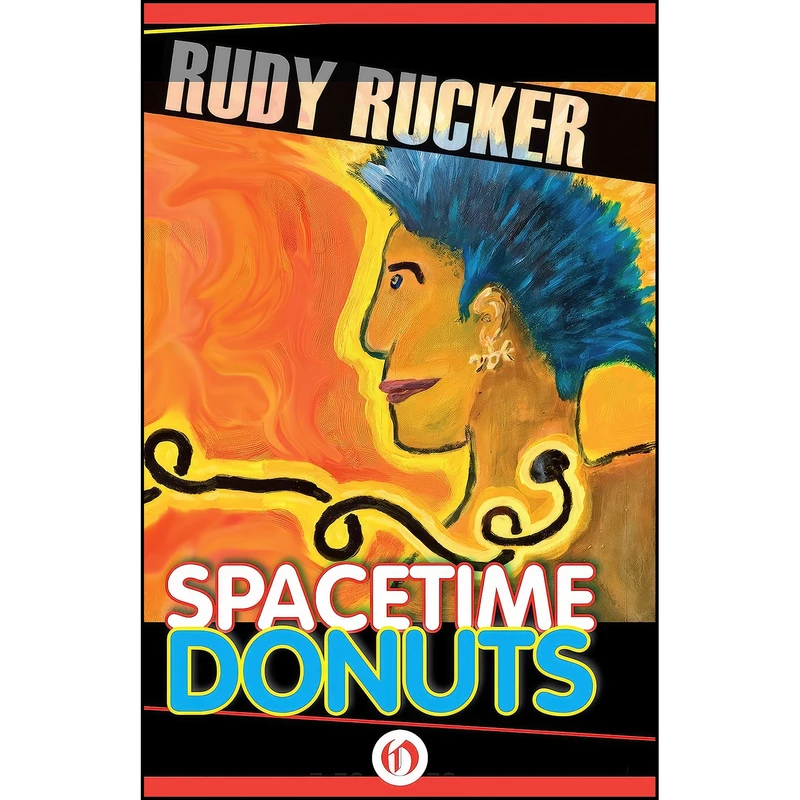 کتاب Spacetime Donuts اثر Rudy Rucker انتشارات Open Road Media Sci-Fi & Fantasy