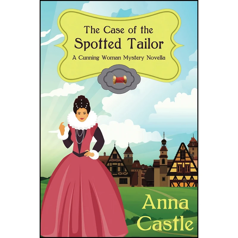 کتاب The Case of the Spotted Tailor  اثر Anna Castle انتشارات تازه ها