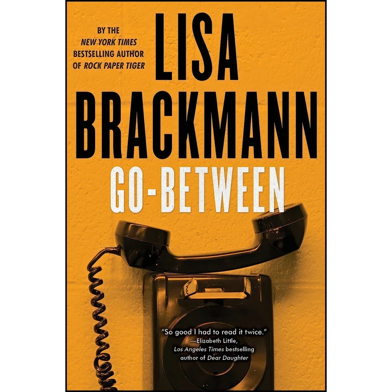 کتاب Go-Between اثر Lisa Brackmann انتشارات Soho Crime