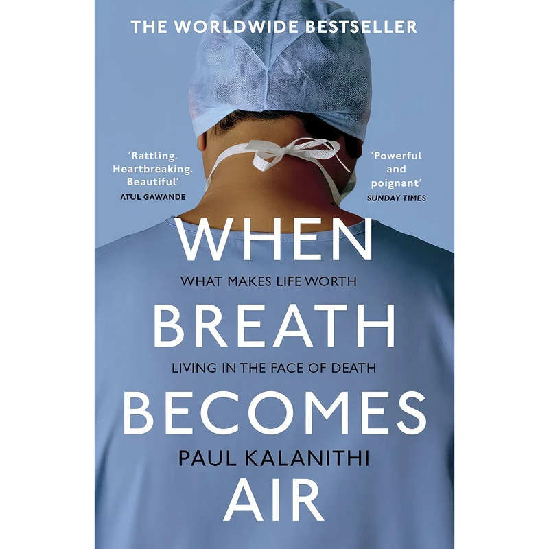 کتاب When Breath Becomes Air اثر Abraham Verghese and Paul Kalanithi انتشارات تازه‌ها