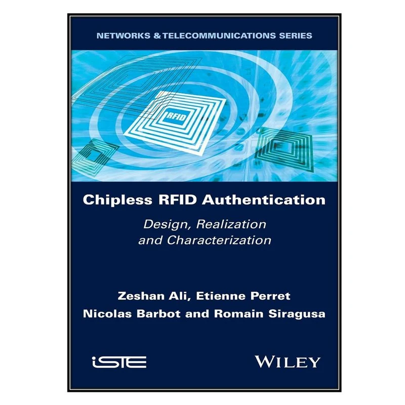 کتاب Chipless RFID Authentication اثر جمعي از نويسندگان انتشارات مؤلفين طلايي
