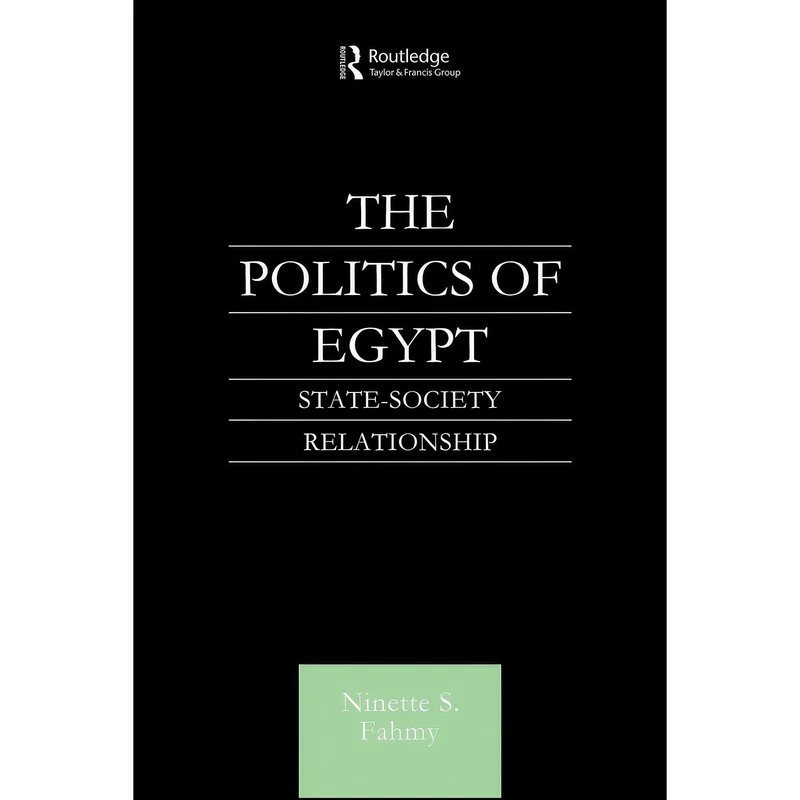 کتاب The Politics of Egypt اثر Ninette S. Fahmy انتشارات تازه ها