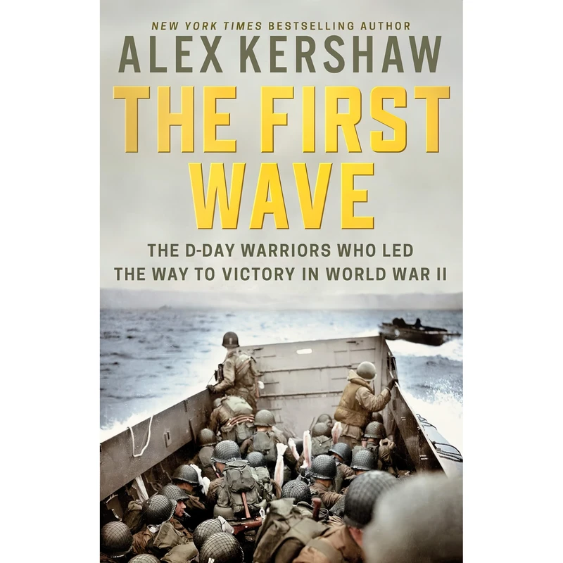 کتاب The First Wave اثر Alex Kershaw انتشارات Dutton Caliber