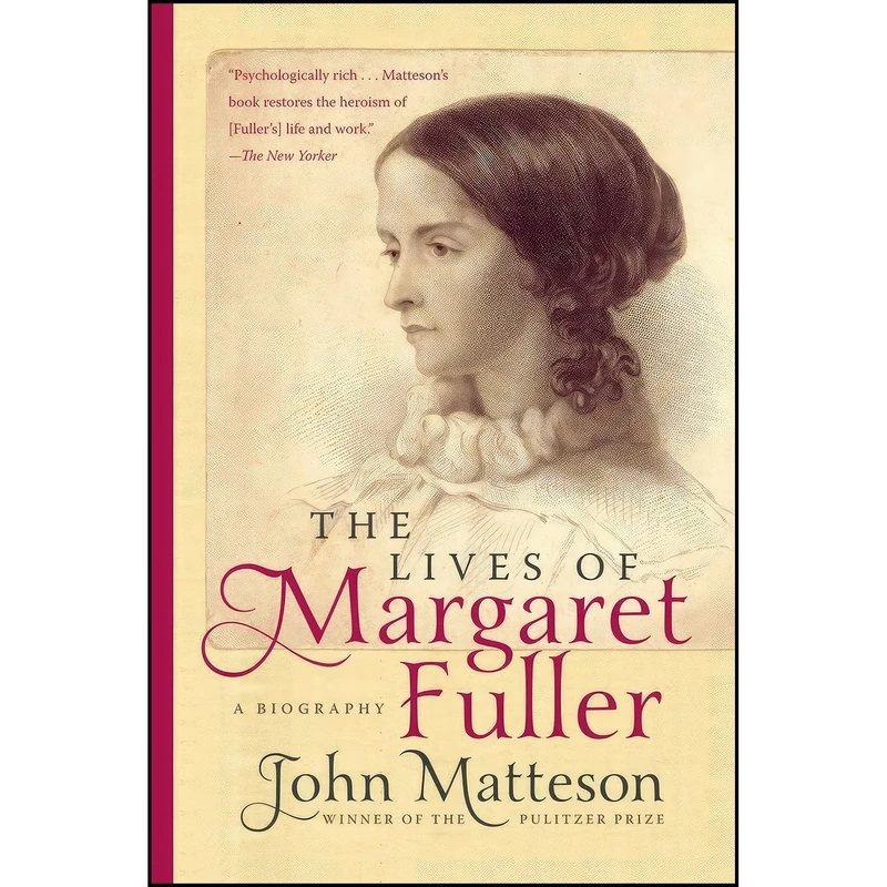 کتاب The Lives of Margaret Fuller اثر John Matteson انتشارات W. W. Norton Company