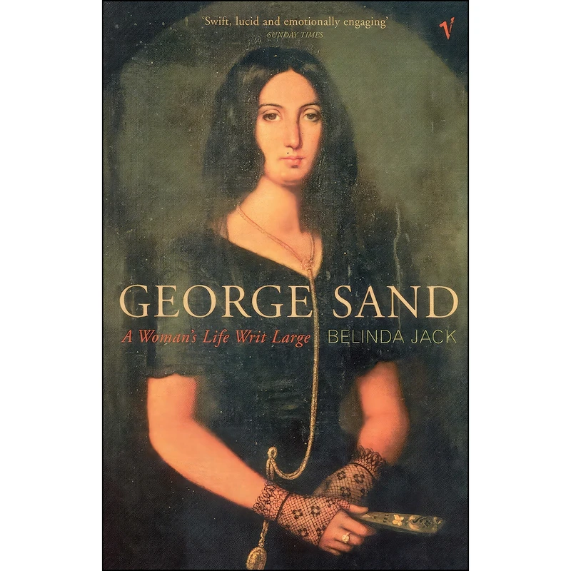 کتاب George Sand اثر Belinda Elizabeth Jack انتشارات Vintage