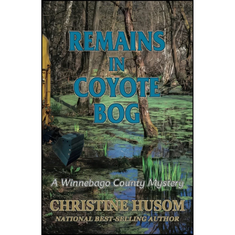 کتاب Remains In Coyote Bog اثر Christine Husom انتشارات تازه ها