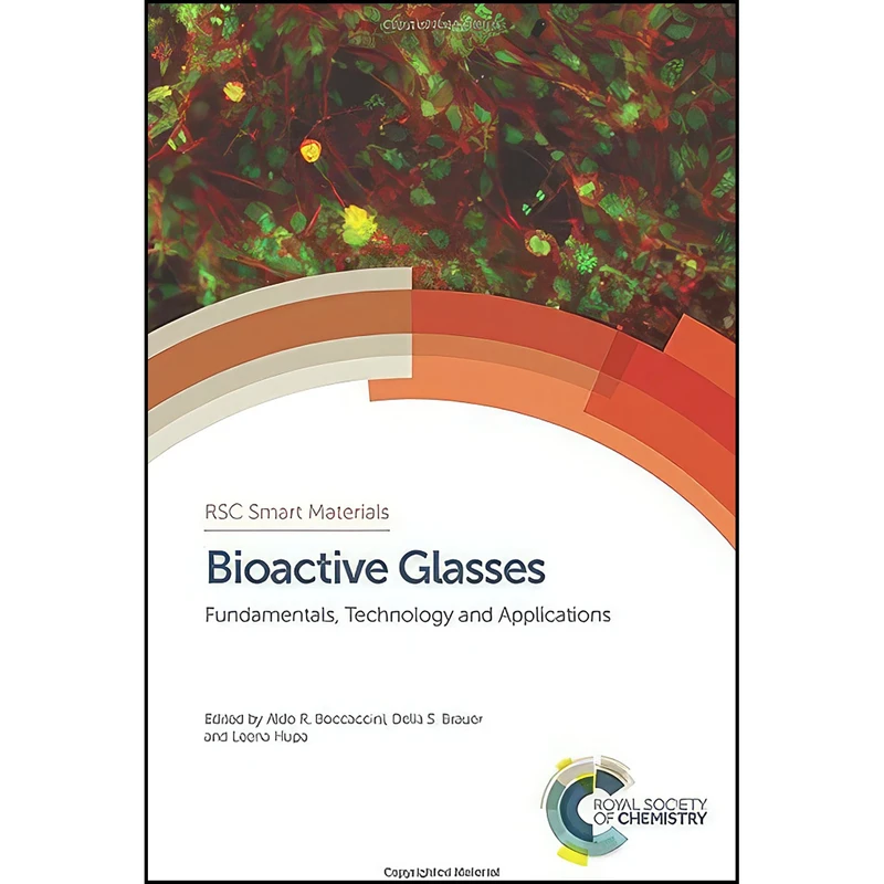 کتاب Bioactive Glasses اثر جمعي از نويسندگان انتشارات Royal Society of Chemistry