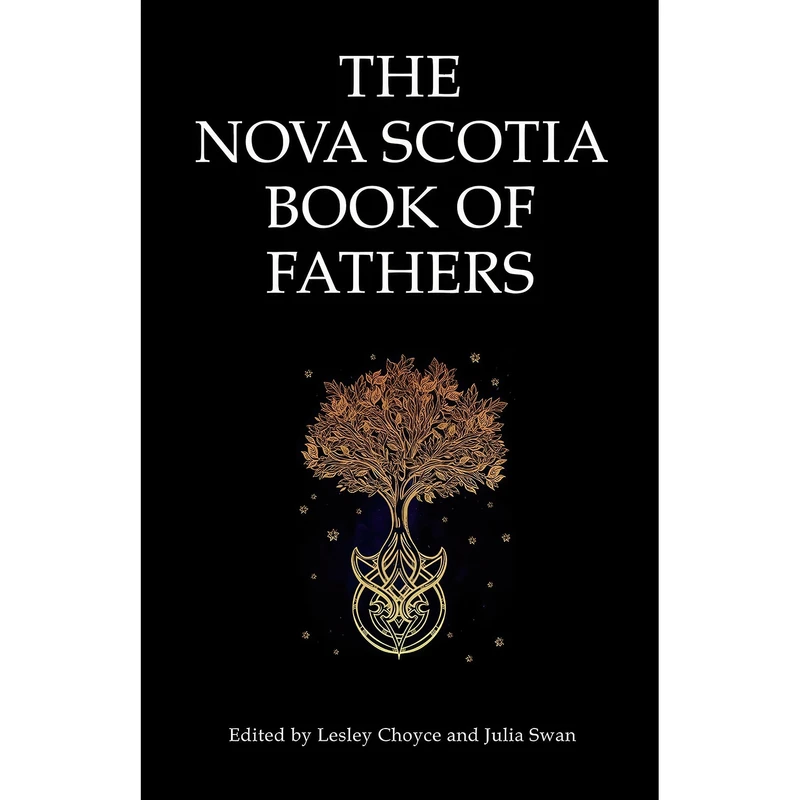کتاب The Nova Scotia Book of Fathers اثر Lesley Choyce and Julia Swan انتشارات Pottersfield Press