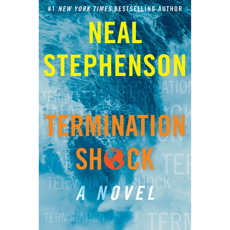 کتاب Termination Shock اثر Neal Stephenson انتشارات William Morrow