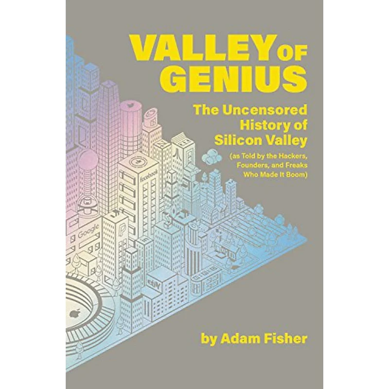 کتاب Valley of Genius اثر Adam Fisher انتشارات Twelve