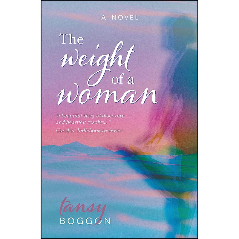 کتاب The Weight Of A Woman اثر Tansy Boggon انتشارات Shawline Publishing Group