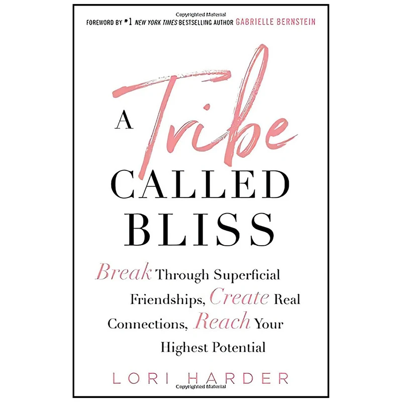کتاب A Tribe Called Bliss اثر Lori Harder انتشارات Gallery Books