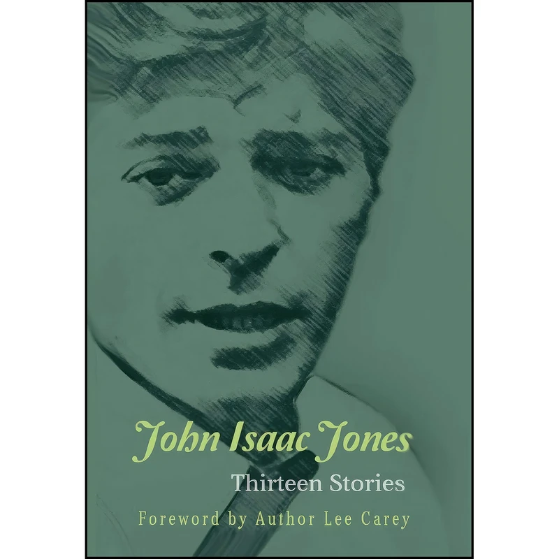 کتاب Thirteen Stories اثر John Isaac Jones انتشارات John I. Jones