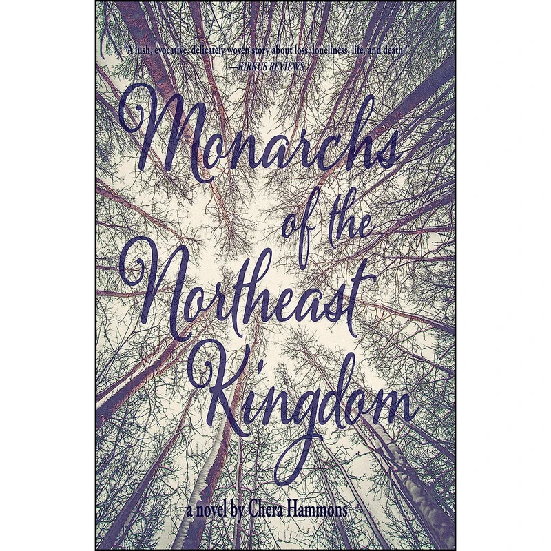 کتاب Monarchs of the Northeast Kingdom اثر Chera Hammons انتشارات Torrey House Press