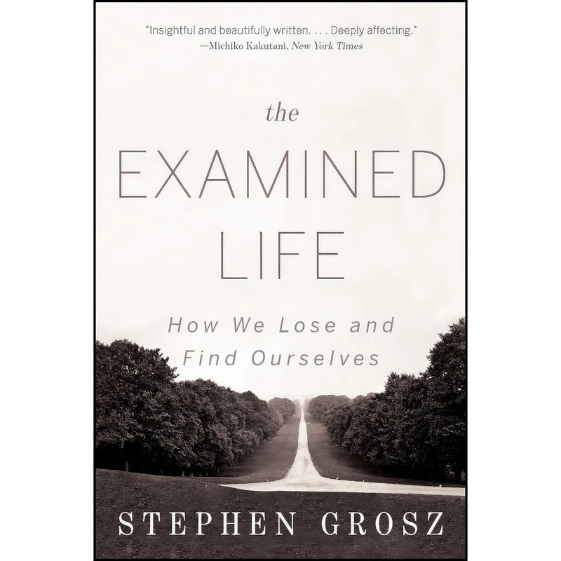 کتاب The Examined Life اثر Stephen Grosz انتشارات W. W. Norton Company