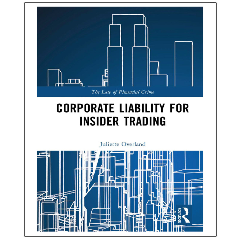 کتاب Corporate Liability for Insider Trading اثر Juliette Overland انتشارات نپتون کتاب Corporate Liability for Insider Trading اثر Juliette Overland انتشارات نپتون