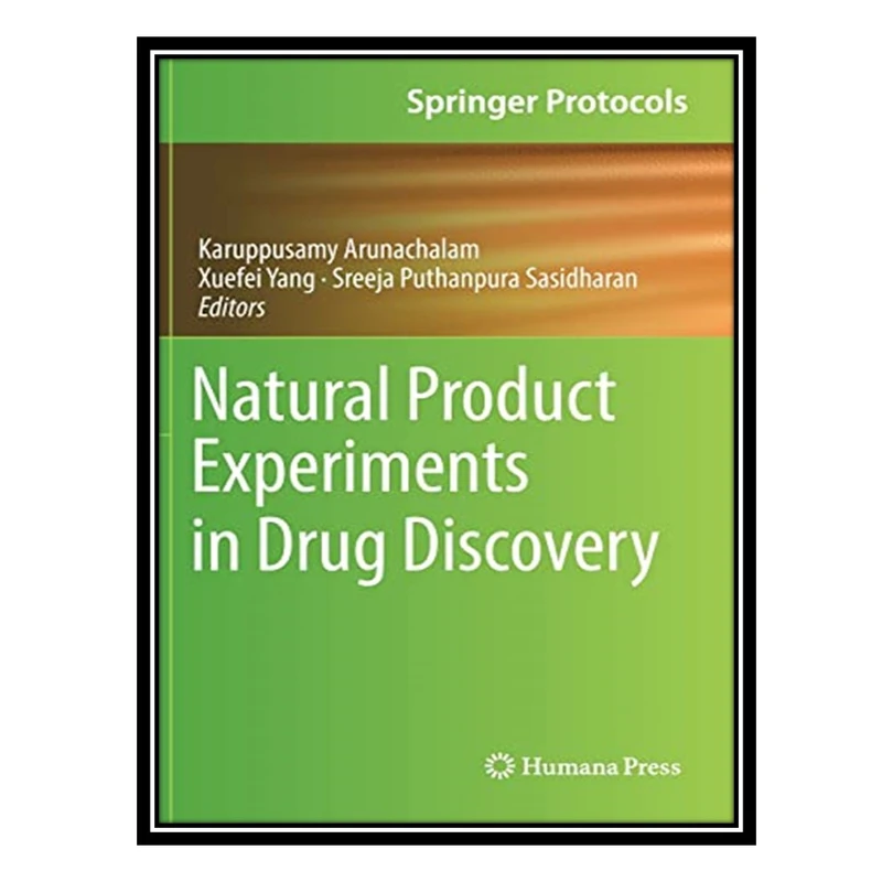 کتاب Natural Product Experiments in Drug Discovery اثر جمعی از نویسندگان انتشارات مؤلفین طلایی