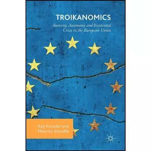 کتاب Troikanomics اثر Ray Kinsella and Maurice Kinsella انتشارات Palgrave Macmillan
