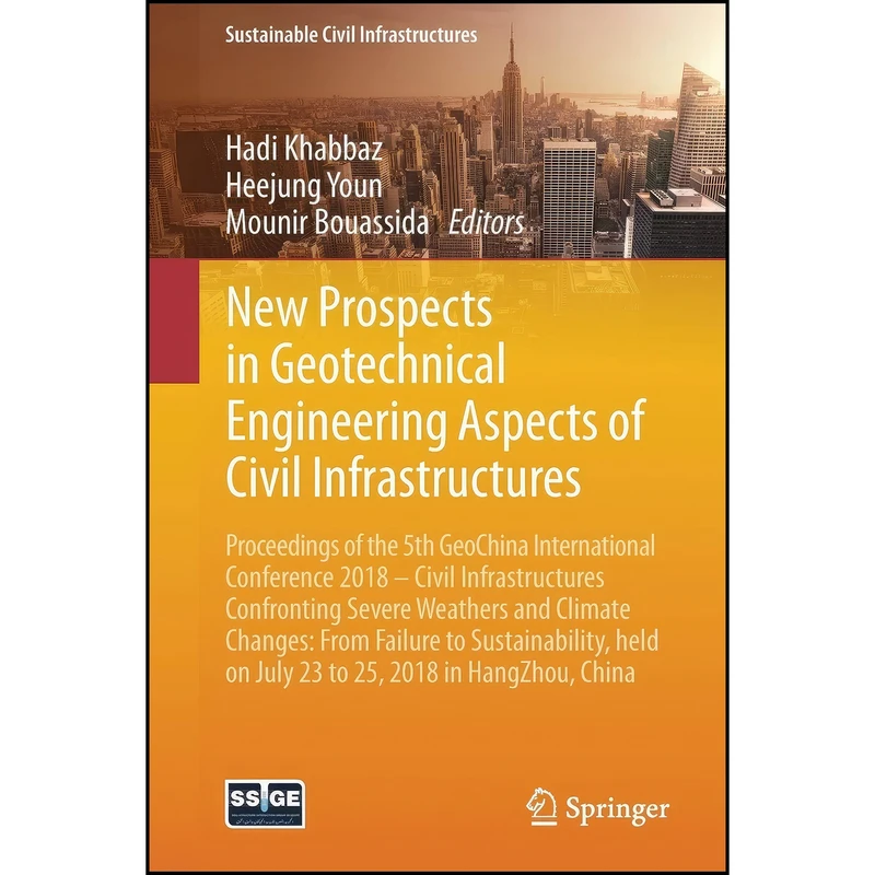کتاب New Prospects in Geotechnical Engineering Aspects of Civil Infrastructures اثر جمعي از نويسندگان انتشارات تازه ها