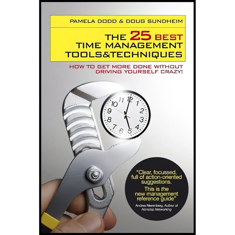 کتاب The 25 Best Time Management Tools and Techniques اثر Pamela Dodd and Doug Sundheim انتشارات Capstone