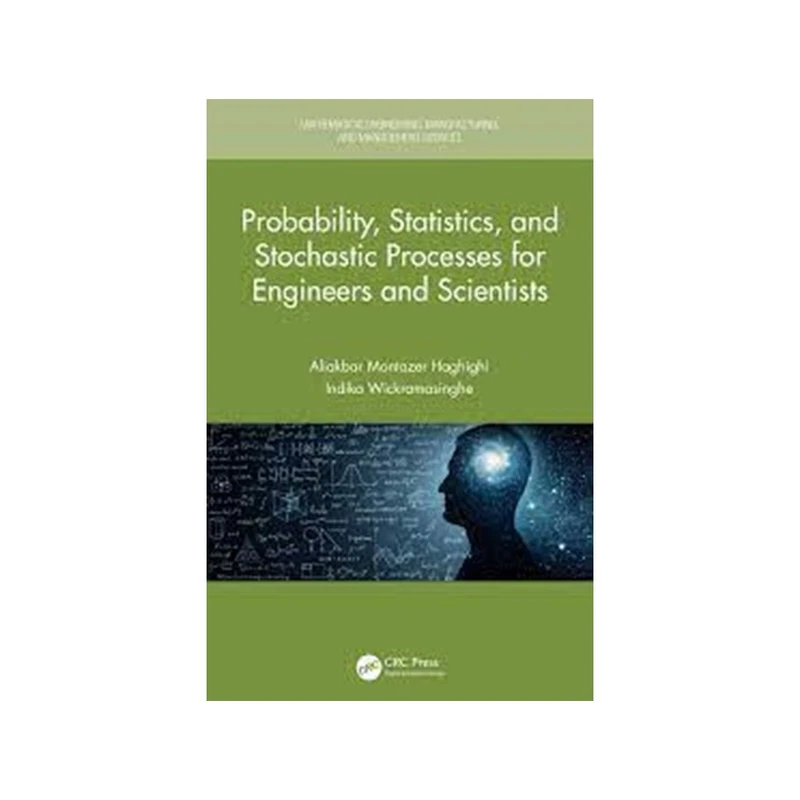 کتاب Probability, Statistics, and Stochastic Processes for Engineers and Scientists اثر جمعی از نویسندگان انتشارات مؤلفین طلایی 