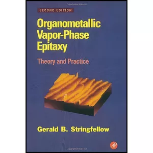 کتاب Organometallic Vapor-Phase Epitaxy اثر G. B. Stringfellow انتشارات Academic Press