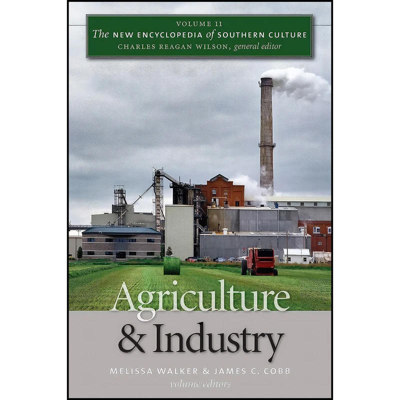 کتاب The New Encyclopedia of Southern Culture اثر Melissa Walker and James C. Cobb انتشارات The University of North Carolina Press