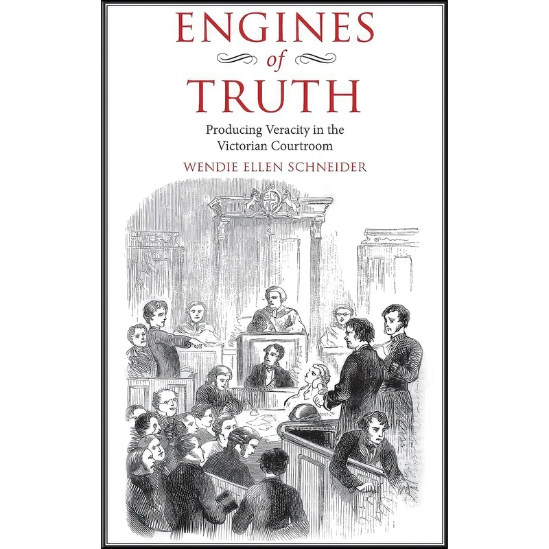کتاب Engines of Truth اثر Wendie Ellen Schneider انتشارات Yale University Press