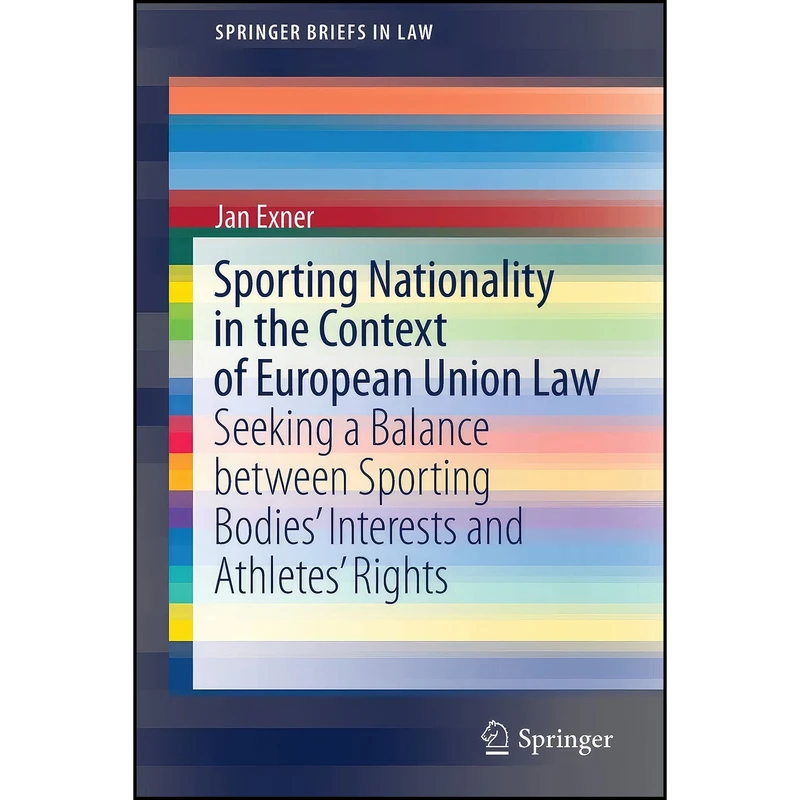 کتاب Sporting Nationality in the Context of European Union Law اثر Jan Exner انتشارات تازه ها