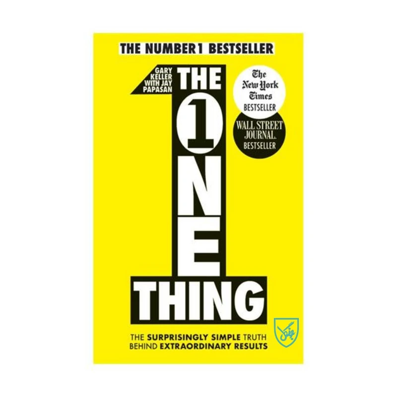 کتاب The One Thing اثر Gary Keller and Jay Papasan انتشارات جنگل
