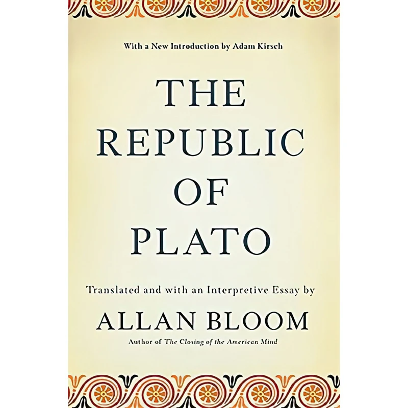 کتاب The Republic of Plato اثر Allan Bloom and Adam Kirsch انتشارات Basic Books