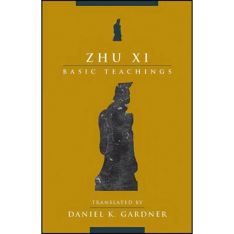 کتاب Zhu Xi اثر Xi Zhu and Daniel Gardner انتشارات Columbia University Press