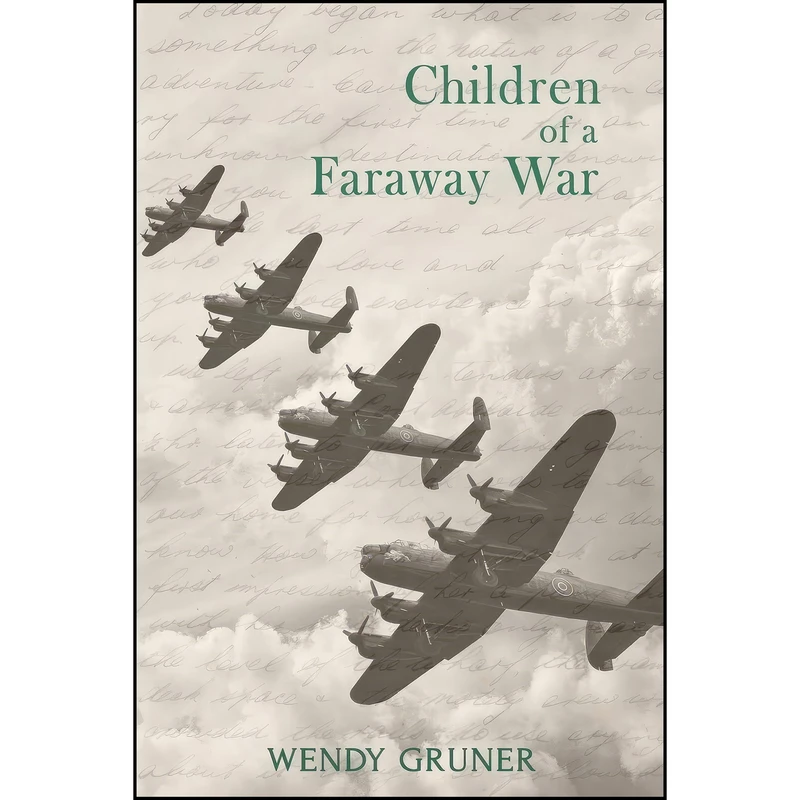 کتاب Children of a Faraway War اثر Wendy Gruner انتشارات Iguana Books