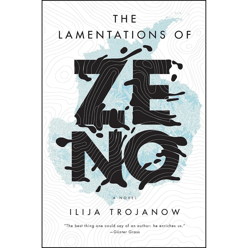 کتاب The Lamentations of Zeno اثر Ilija Trojanow and Philip Boehm انتشارات Verso