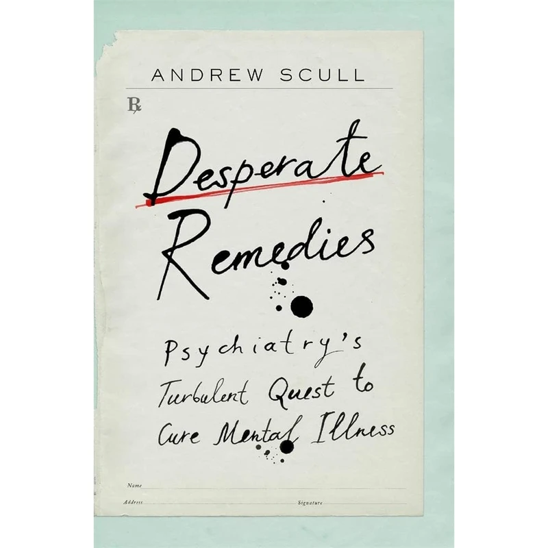 کتاب Desperate Remedies اثر Andrew Scull انتشارات تازه ها