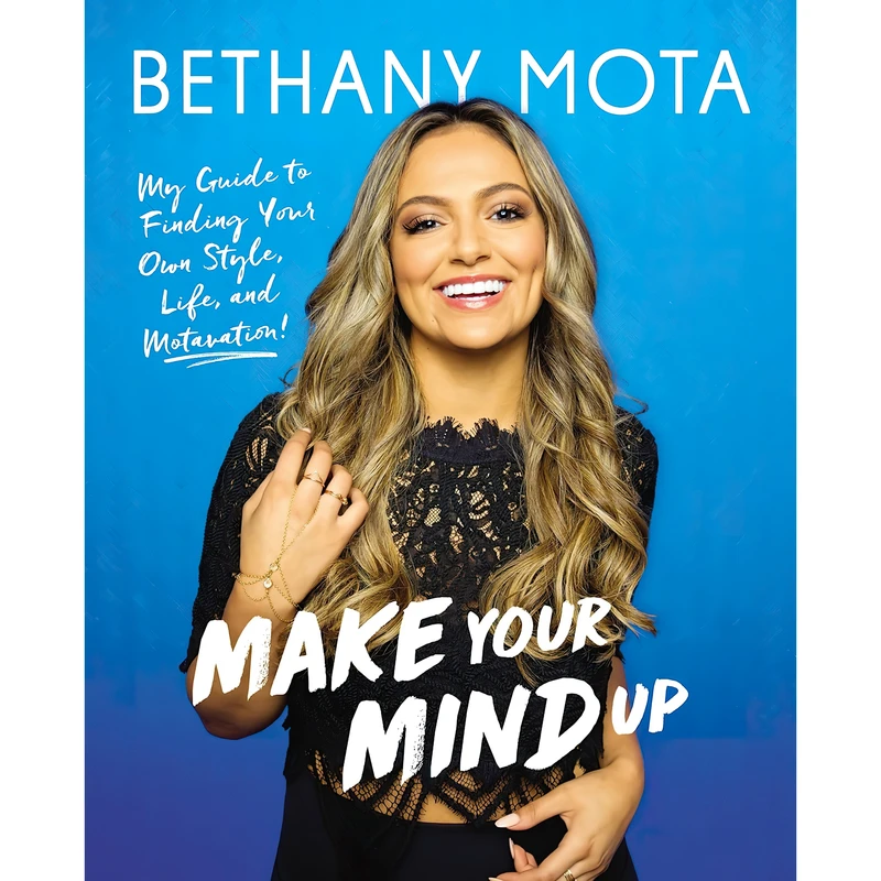 کتاب MAKE YOUR MIND UP اثر Bethany Mota انتشارات Random House Uk