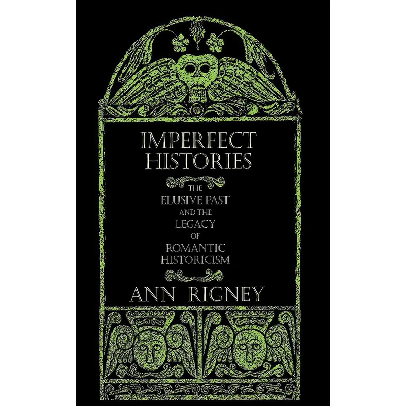 کتاب Imperfect Histories اثر Ann Rigney انتشارات Cornell University Press