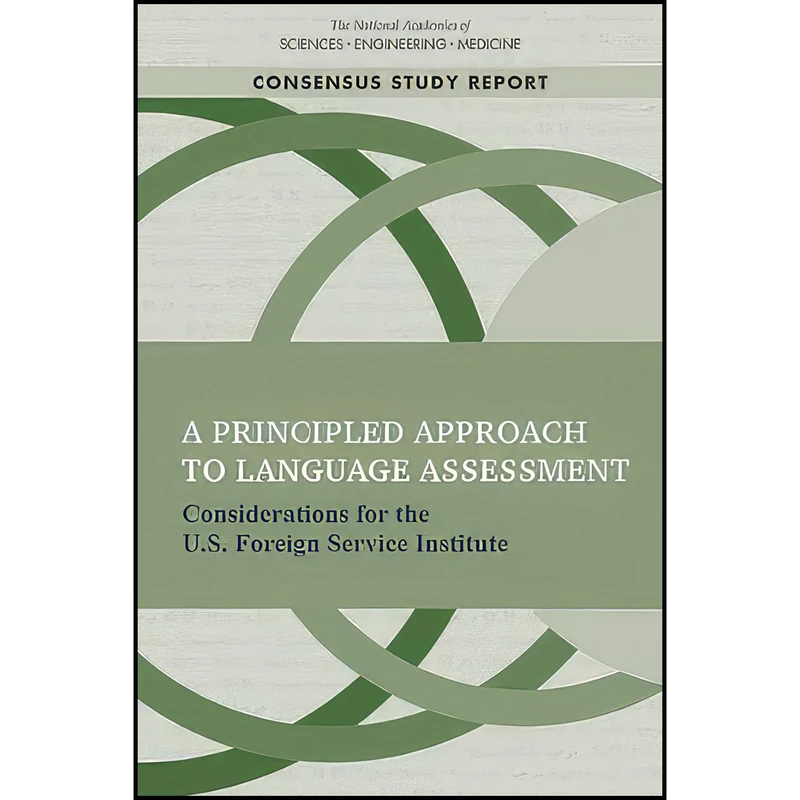 کتاب A Principled Approach to Language Assessment اثر جمعي از نويسندگان انتشارات National Academies Press