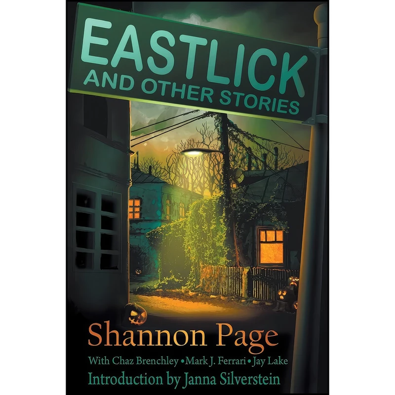 کتاب Eastlick and Other Stories اثر Shannon Page انتشارات تازه ها