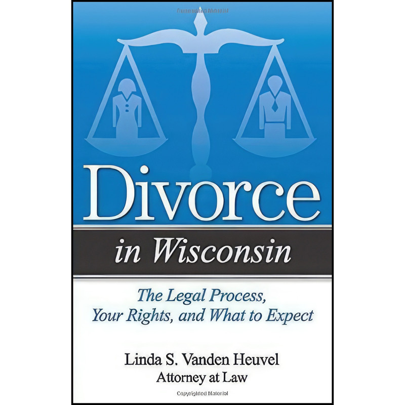 کتاب Divorce in Wisconsin اثر Linda S. Vanden Heuvel انتشارات Addicus Books