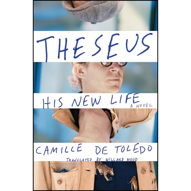 کتاب Theseus, His New Life اثر Camille de Toledo and Willard Wood انتشارات Other Press