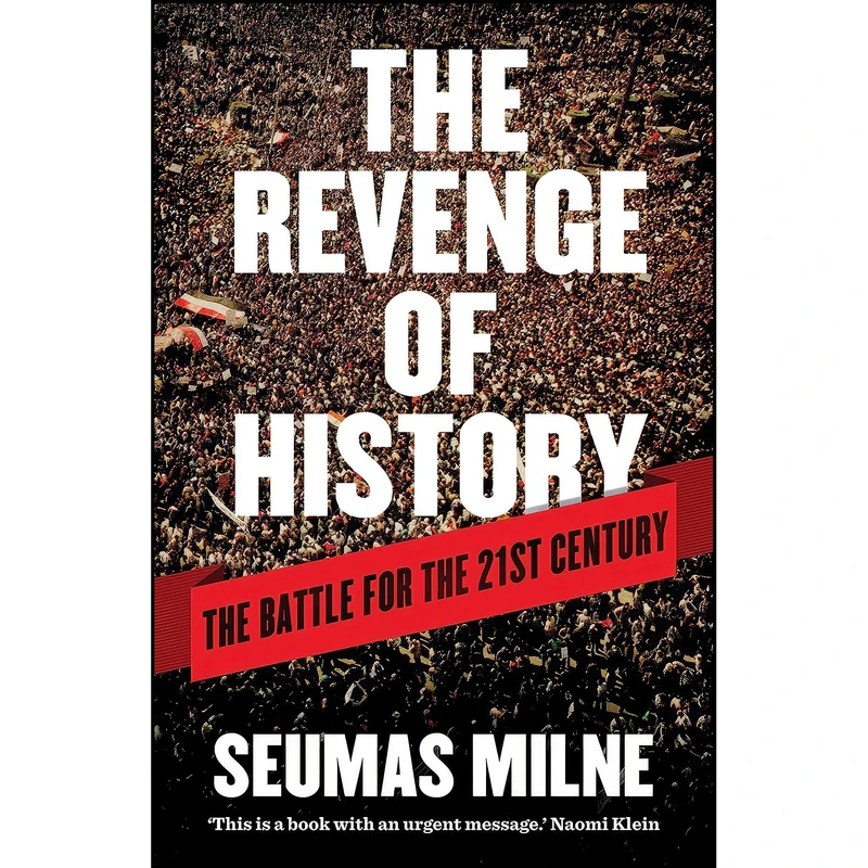 کتاب The Revenge of History اثر Seumas Milne انتشارات Verso