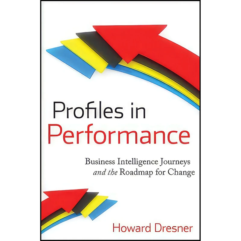 کتاب Profiles in Performance اثر Howard Dresner انتشارات Wiley