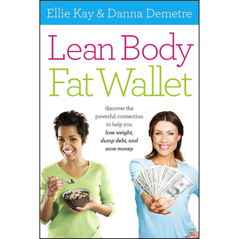 کتاب Lean Body, Fat Wallet اثر Ellie Kay and Danna Demetre انتشارات Thomas Nelson